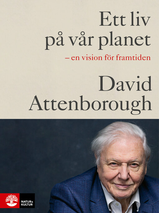 Title details for Ett liv på vår planet by David Attenborough - Wait list